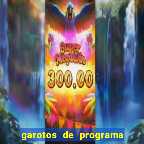 garotos de programa zona leste